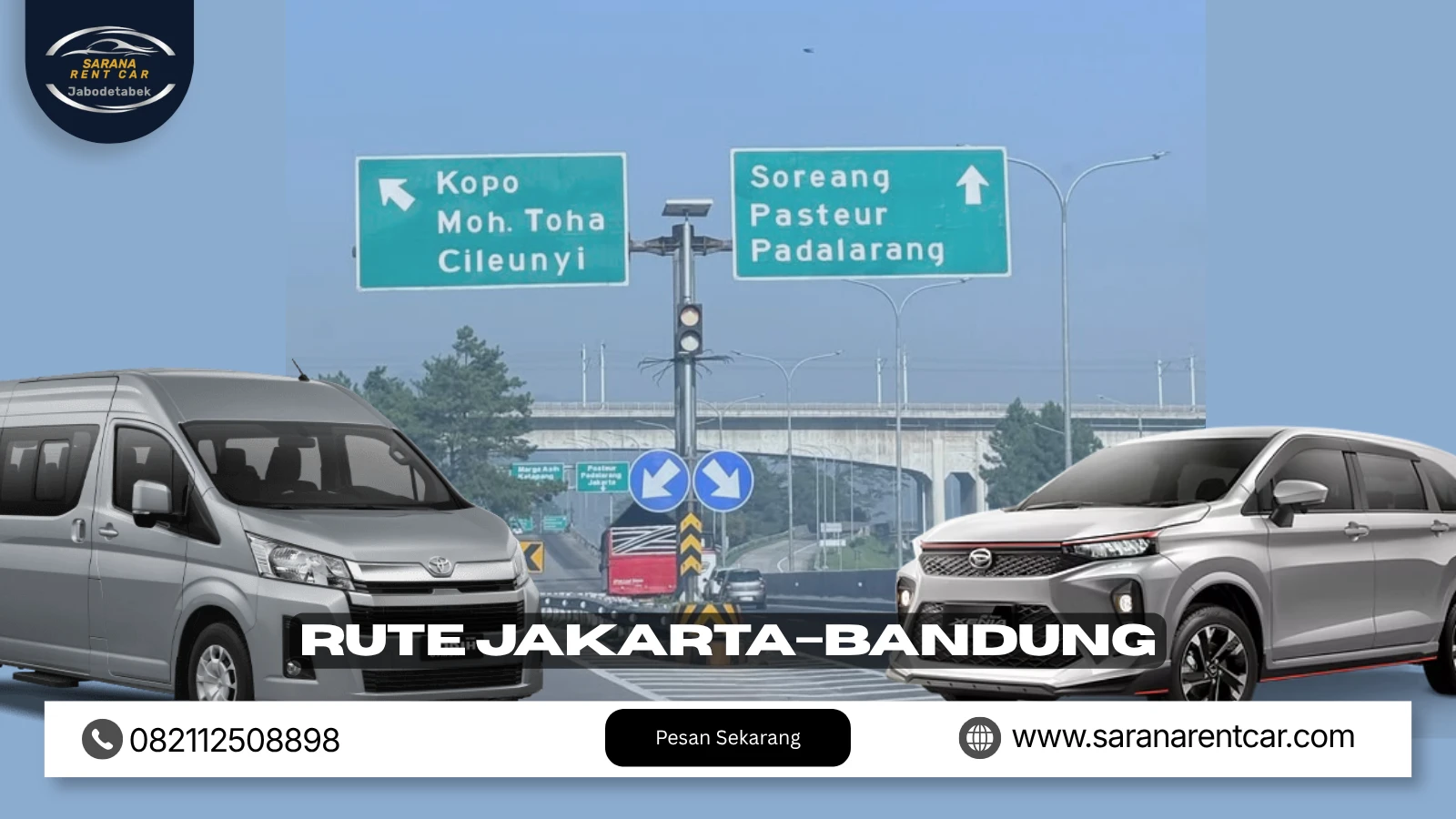 Rute Jakarta-Bandung dengan Mobil Sewa: Waktu Tempuh, Rest Area, dan Tips